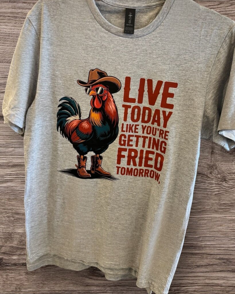 GETTING FRIED TOMORROW