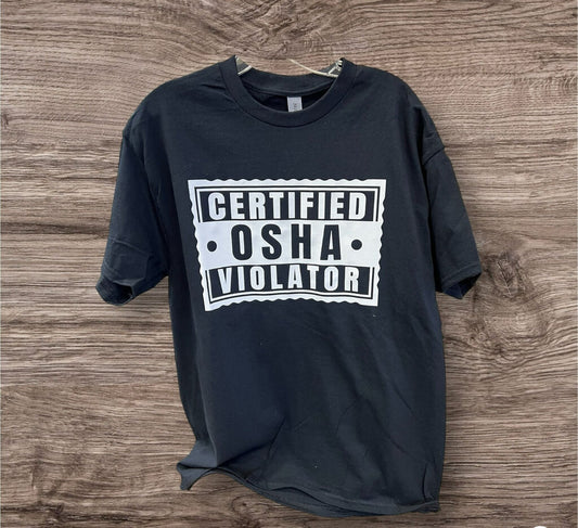 OSHA VIOLATOR TEE