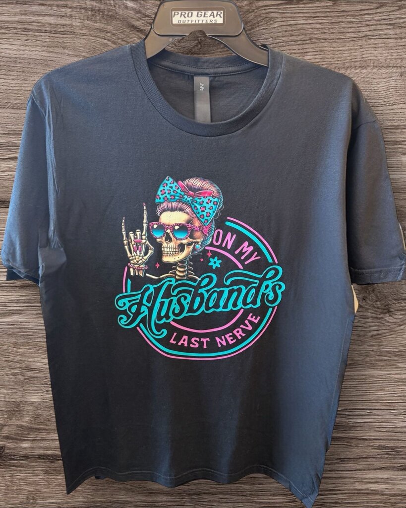 HUSBAND'S LAST NERVE TEE