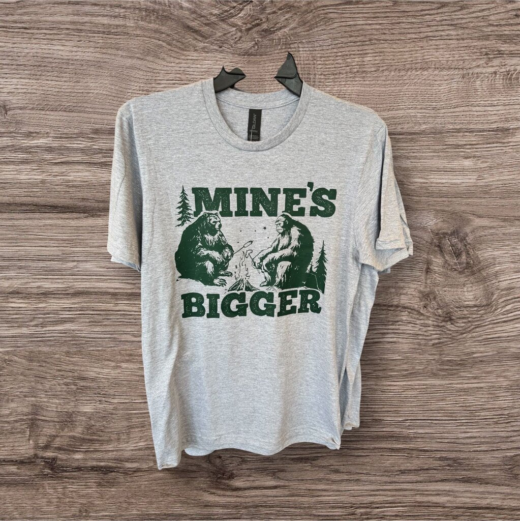 MINE'S BIGGER TEE