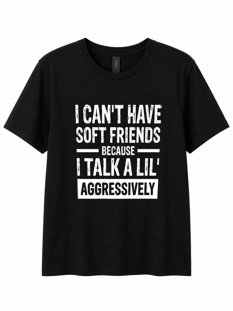 Talk A Lil Aggressively Tee 3XL
